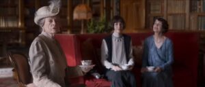 Violet Crawley, Lady Mary Talbot, and Cora Crawley, Countess of Grantham