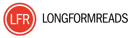 Longform Reads